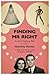 Finding Mr Right: A user's guide to men by Humfrey Hunter (2012-02-02)