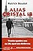 Alias Cristal 18 - 34 ans au 36 Quais des Orfèvres (La bête noire) (French Edition)