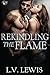 Rekindling the Flame (Den of Sin) (Volume 22) by L.V. Lewis (2015-07-19)