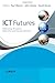 ICT Futures: Delivering Pervasive, Real-time and Secure Services (2008-05-19)