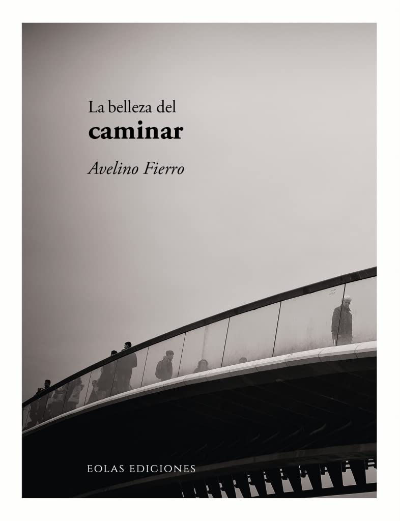 La belleza del caminar (Paperback)
