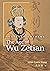 Heavenly Empress: The Age of Wu Zetian: A Novel of Tang and Wu Zhou China