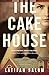 The Cake House (Vintage Ori...