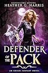 Defender of the Pack by Heather G. Harris