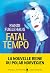 Fatal Tempo (French Edition)
