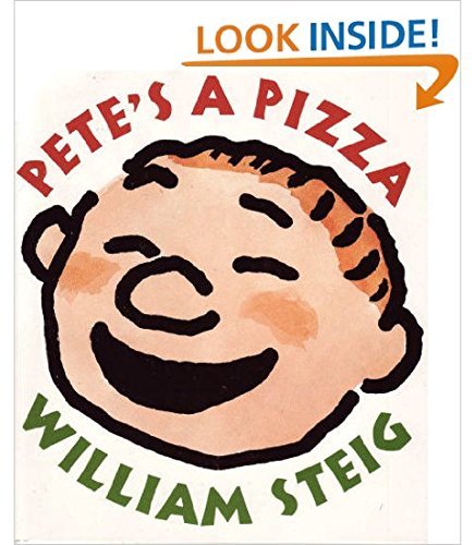 Pete's a Pizza by William Steig