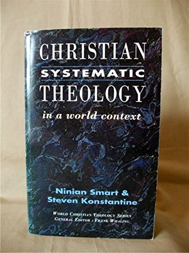 Changing Worlds: Christian Systematic Theology in a World Context (World Christian Theology Series)