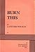 Burn This - Acting Edition by Lanford Wilson(1998-10-01)