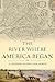 The River Where America Began by Bob Deans
