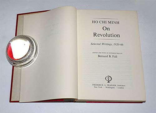Ho Chi Minh on Revolution Selected Writings, 1920-66