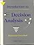 Introduction to Decision Analysis: Beginning Coursebook