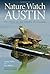 Nature Watch Austin by Lynne Weber