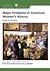 Major Problems in American Womens History, 4TH EDITION by MaryBethNorton;RuthMAlexand...