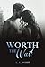 Worth the Wait (The Worth S...