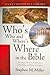 Who's Who and Where's Where in the Bible: An Illustrated A-to-Z Dictionary of the People and Places in Scripture