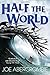 Half the World (Shattered Sea, Book 2) by Joe Abercrombie (12-Feb-2015) Hardcover
