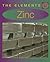 Zinc (Elements) by Leon Gray (2005-09-01)