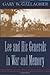Lee and His Generals in War and Memory by Gary W. Gallagher (2004-03-01)