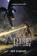 Arise: Reclaimer