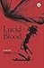 Lucid Blood, 2016, 68 pp.