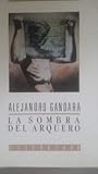 La sombra del arquero La sombra del arquero