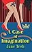 A Case of Imagination (Maddy Maclin) by Jane Tesh (18-Apr-2013) Paperback