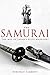The Samurai- A New History Of The Warrior