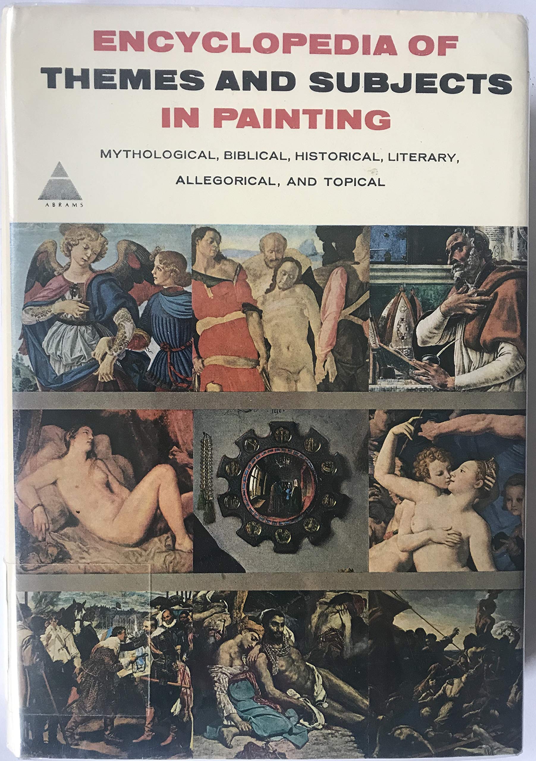 Encyclopedia of Themes and Subjects in Painting: Mythological, Biblical, Historical, Literary, Allegorical and Topical (Hardcover)