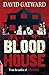 Blood House (EDGE - A Rivets Short Story) by David Gatward (2012-10-11)