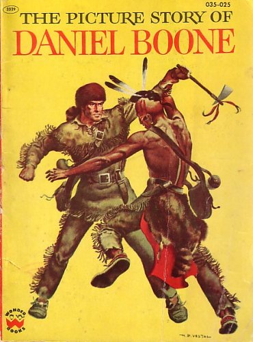 The Picture Story of Daniel Boone (Wonder Book #2529)