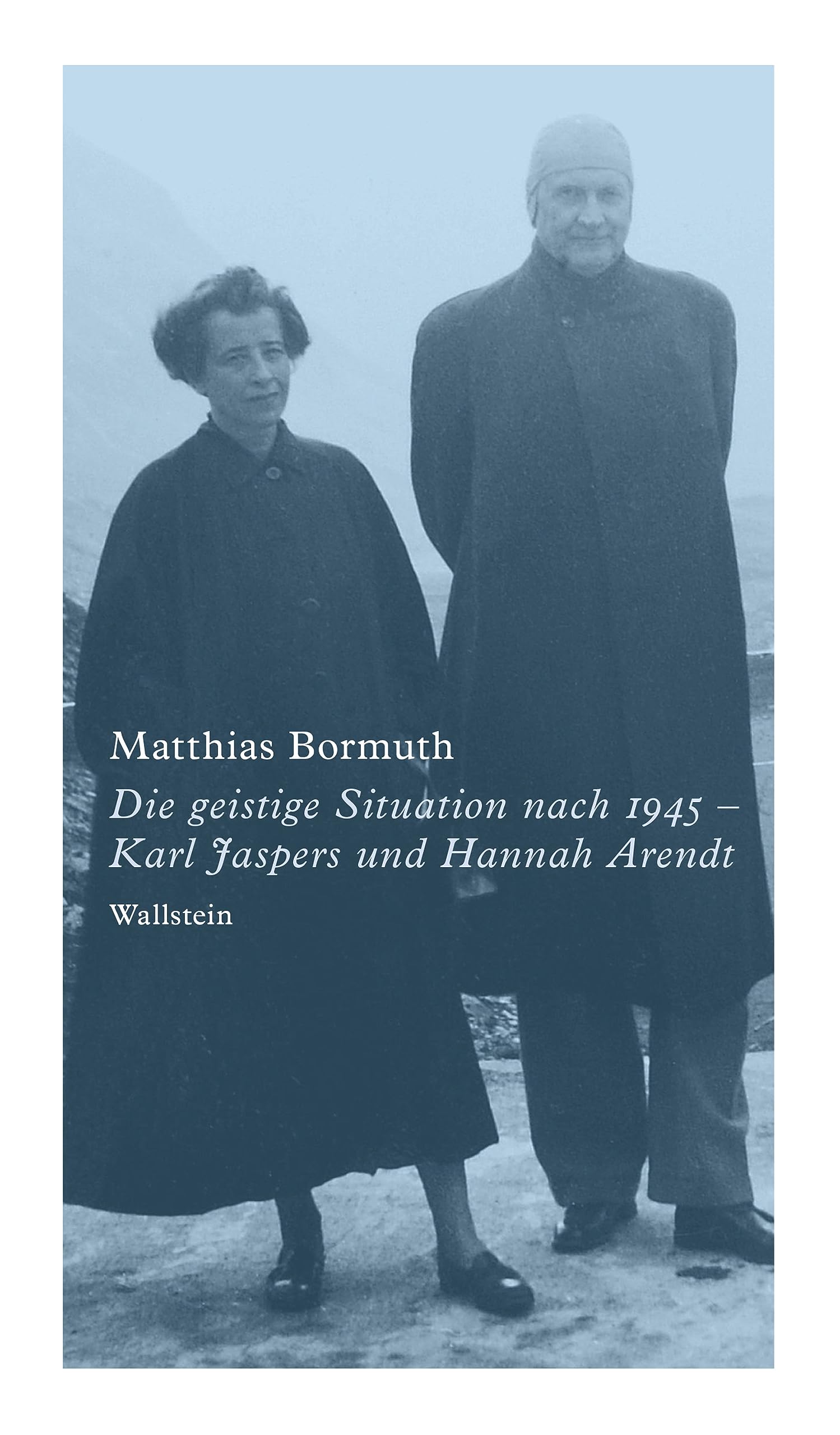 Die geistige Situation nach 1945 - Karl Jaspers und Hannah Arendt (German Edition)
