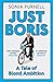 Just Boris: The Irresistible Rise of a Political Celebrity by Sonia Purnell (2012-03-01)