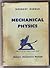 Mechanical physics, (Half-title: Nelson's aeroscience manuals: general editor, H. Levy)