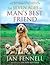 Seven Ages of Man's Best Friend: A Comprehensive Guide to Caring for Your Dog Through All the Stages of Life by Jan Fennell