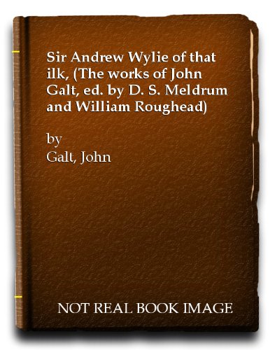Sir Andrew Wylie of that ilk,