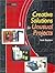 Creative Solutions for Unusual Projects by Scott Boylston (2001-07-02)
