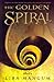 [(The Golden Spiral)] [By (author) Lisa Mangum] published on (May, 2011)