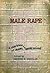 Male Rape: A Casebook of Sexual Aggression (AMS Studies in Modern Society, No. 15)