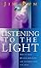 Listening To The Light: How to Bring Quaker Simplicity and Integrity into Our Lives by Jim Pym (22-Apr-1999) Paperback