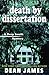 Death by Dissertation (A Deep South Mystery) by Dean James (2014-11-26)