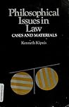 Philosophical Issues in Law: Cases and Materials Philosophical Issues in Law: Cases and Materials