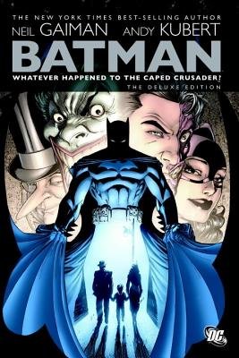 Whatever Happened to the Caped Crusader?[BATMAN WHATEVER HAPPENED TO TH][Hardcover]