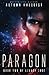 Paragon: (Legacy Code Book Two) by Autumn Kalquist (November 21,2014)