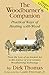 [(The Woodburner's Companion : Practical Ways of Heating with Wood)] [By (author) Dirk Thomas ] published on (November, 2006)