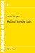 Optimal Stopping Rules (Stochastic Modelling and Applied Probability, Vol. 8) by Albert N. Shiryaev (2007-11-28)