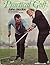 Practical Golf by Jacobs, John, Bowden, Ken (1972) Hardcover