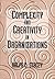 Complexity and Creativity in Organizations: 1st (First) Edition