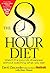 The 8-Hour Diet: Watch the Pounds Disappear Without Watching What You Eat! by David Zinczenko Peter Moore(2012-12-24)