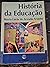 História da Educação by Maria Lúcia de Arruda Aranha