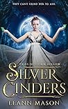 Silver Cinders (Tales of Grimm Hollow #4) Book cover for Silver Cinders (Tales of Grimm Hollow #4)
